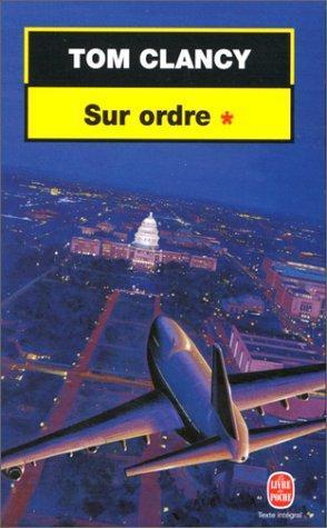 Tom Clancy: Sur Ordre (French language, 1999)