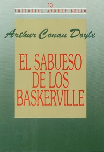 Arthur Conan Doyle: El Sabueso de los Baskerville (Paperback, Spanish language, 1996, Editorial Andres Bello)