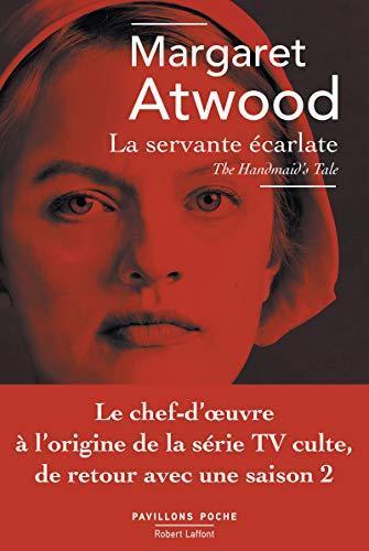 Margaret Atwood: La servante écarlate (French language, 2017, Éditions Robert Laffont)