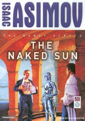 Isaac Asimov: The Naked Sun (Robot (Tantor)) (AudiobookFormat, Tantor Media)