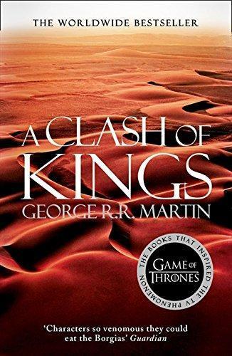 George R. R. Martin: A Clash of Kings: Book 2 of a Song of Ice and Fire