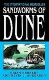 Brian Herbert, Kevin J. Anderson: Sandworms of Dune (Hardcover)