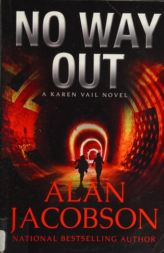 Alan Jacobson: No Way Out (2014, Open Road Integrated Media, Inc.)