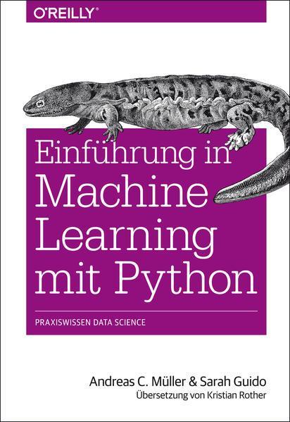 Andreas C. Müller, Sarah Guido: Einführung in Machine Learning mit Python (German language, 2017)