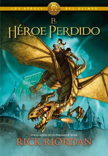 Rick Riordan: El héroe perdido (Spanish language, 2013, Mondadori, Montena)