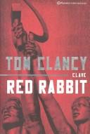 Tom Clancy: Clave Red Rabbit (Hardcover, Spanish language, Planeta publishing)