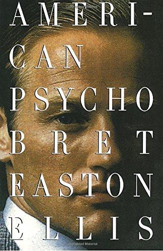 Bret Easton Ellis: American Psycho (1991, Vintage Books)