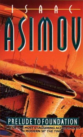 Isaac Asimov: Prelude to Foundation (Paperback, Collins)