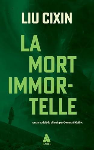 Liu Cixin: La Mort immortelle (French language, 2024)