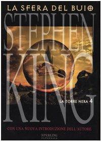 Stephen King: La sfera nel buio. La torre nera (Italian language, 2003)