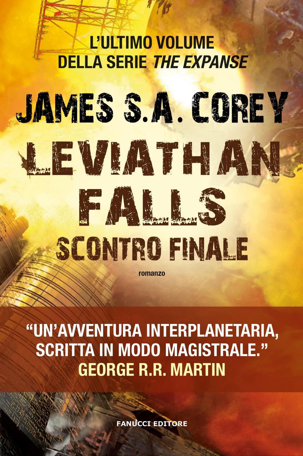 James S. A. Corey: Leviathan Falls. Scontro finale (Italian language, 2022)