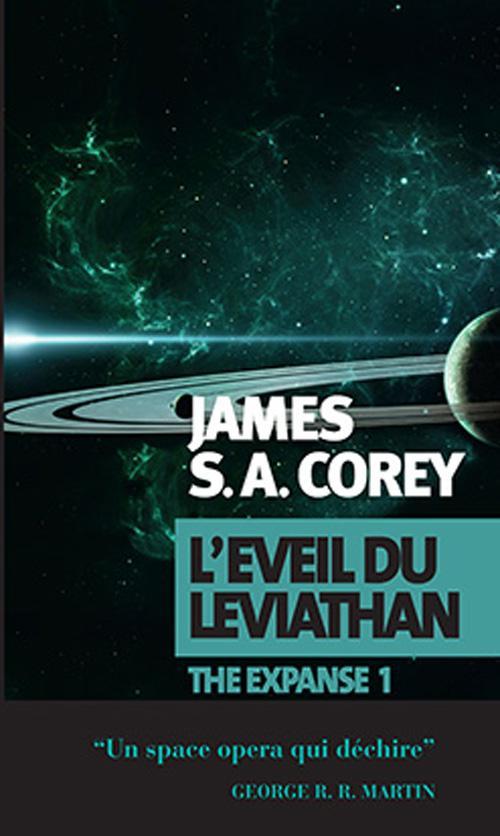 James S. A. Corey, Daniel Abraham, Ty Franck: L'Éveil du Léviathan (French language, 2014, Actes Sud)