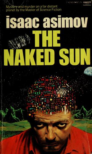 Isaac Asimov: NAKED SUN (Fawcett Crest Book) (1972, Fawcett)