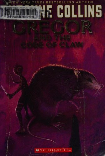 Suzanne Collins: Gregor and the Code of Claw (Paperback, 2008, Scholastic Inc.)