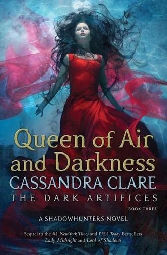 Cassandra Clare: Queen of Air and Darkness (2018, Margaret K. McElderry Books)