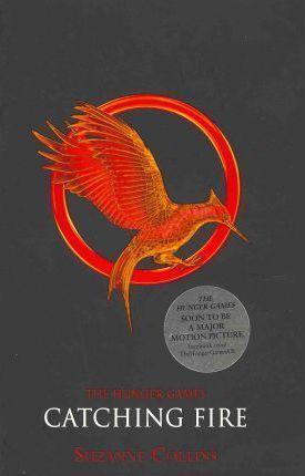 Suzanne Collins: Catching Fire (2012, Scholastic Corporation)