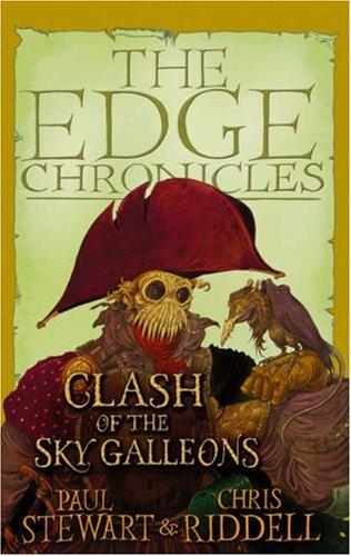 Paul Stewart: Clash of the Sky Galleons (Edge Chronicles) (Doubleday UK)