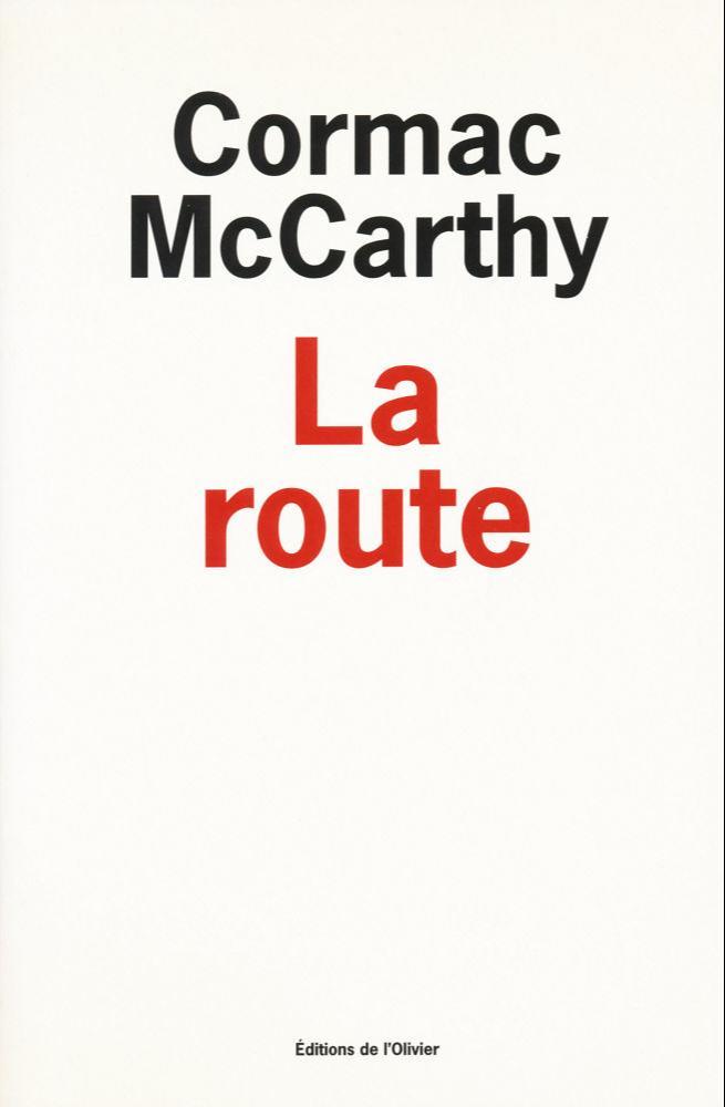 Cormac McCarthy: La route (French language, 2008, Éditions de l'Olivier)