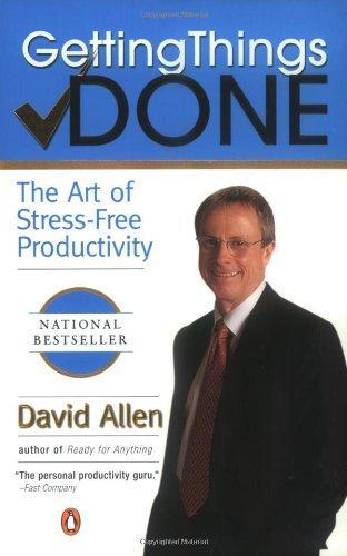 David Allen: Getting Things Done (2002, Penguin Books)