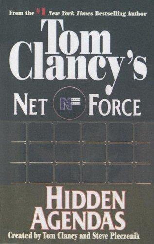 Tom Clancy, Steve Pieczenik: Hidden Agendas (Tom Clancy's Net Force, No. 2) (Turtleback Books Distributed by Demco Media)