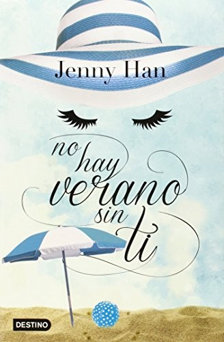 Jenny Han: No Hay Verano Sin Ti (Spanish language, 2014, Editorial Planeta, S. A.)