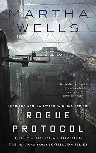 Martha Wells: Rogue Protocol (2018, Tordotcom Publishing)