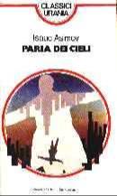 Isaac Asimov: Paria dei cieli (Italian language)