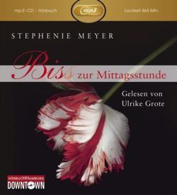 Stephenie Meyer: Bis(s) zur Mittagsstunde (German language)