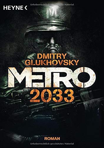 Dmitry Glukhovsky: Metro 2033 (Paperback, Heyne Verlag)