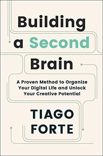 Tiago Forte: Building a Second Brain (2022)