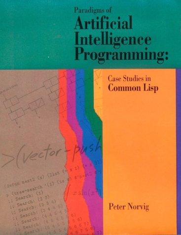 Peter Norvig: Paradigms of Artificial Intelligence Programming (Paperback, 1992, Morgan Kaufmann)