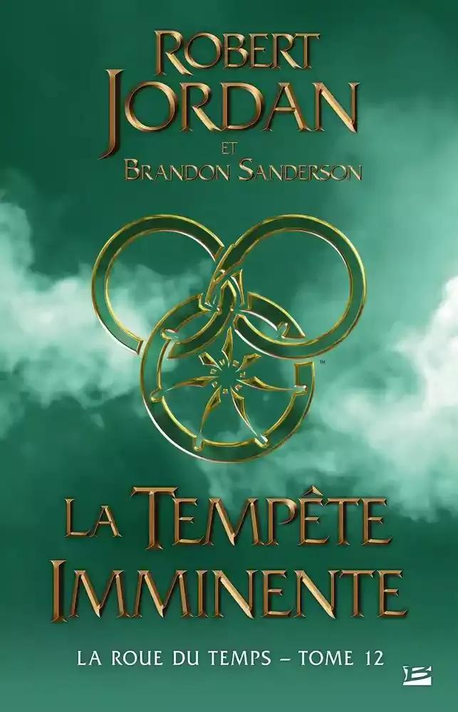 Robert Jordan, Brandon Sanderson: La Tempête imminente (French language, 2021, Bragelonne)