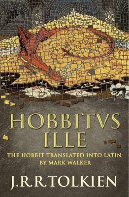 J.R.R. Tolkien: Hobbitus Ille (2012, HarperCollins Publishers)