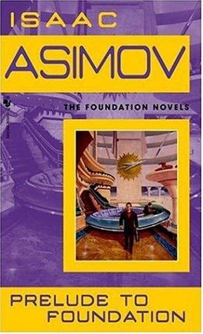 Isaac Asimov: Prelude to Foundation (Paperback, Spectra)