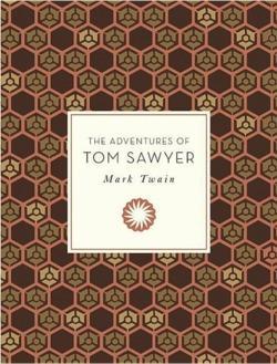 Mark Twain: The Adventures of Tom Sawyer