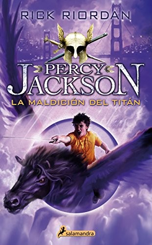 Rick Riordan: Percy Jackson 03. La maldicion del titan (Percy Jackson y los dioses del Olimpo / Percy Jackson and the Olympians) (Spanish Edition) (Salamandra)