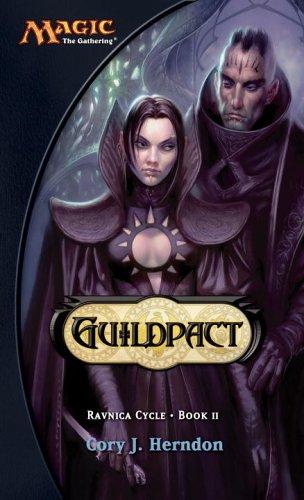 Cory J. Herndon: Guildpact (Ravnica Cycle, Book 2) (Paperback, Wizards of the Coast)