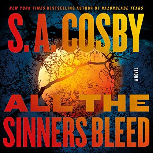 S. A. Cosby, Adam Lazarre-White: All the Sinners Bleed (AudiobookFormat, Macmillan Audio)