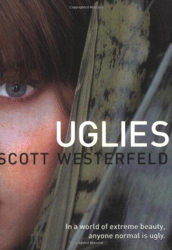 Scott Westerfeld: Uglies (Uglies, #1) (2005, Simon Pulse)