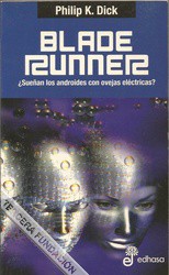 Philip K. Dick: Blade Runner (Paperback, Spanish language, Edhasa)