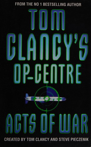 Tom Clancy: Acts of war (1999, HarperCollins)