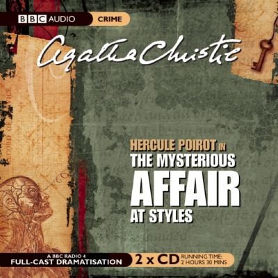 Agatha Christie: The Mysterious Affair at Styles
BBC Audio Crime (2010, Audiogo)