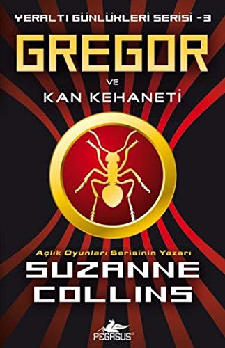 Suzanne Collins: GREGOR VE KAN KEHANETİ (Paperback, Turkish language, Pegasus Yayınları)