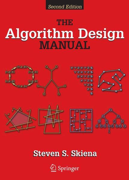 Steven S Skiena: The algorithm design manual (2009)