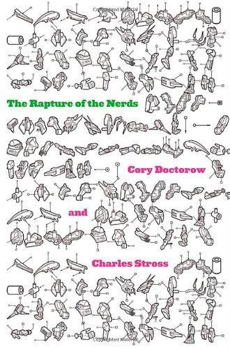 Cory Doctorow, Charles Stross: Rapture of the Nerds (2012, Tor Books)