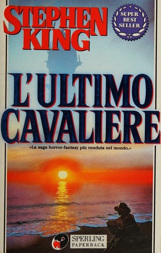 Stephen King: L'ultimo cavaliere (Paperback, Italian language, 1994, Sperling paperback)