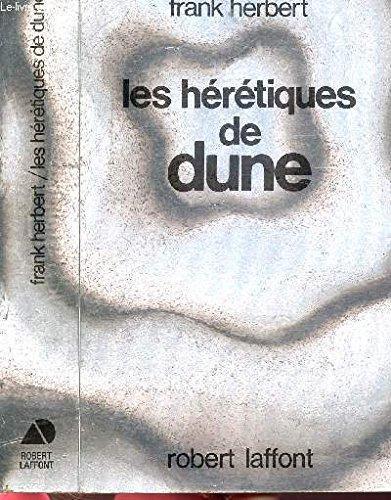 Frank Herbert: Les hérétiques de Dune (French language, 1985, Éditions Robert Laffont)