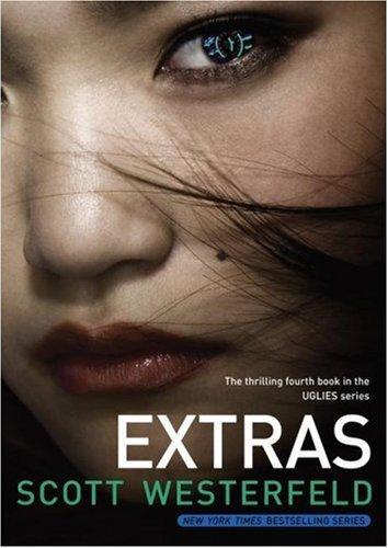 Scott Westerfeld: Extras (Uglies, #4) (2007)