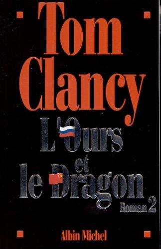 Tom Clancy: L'ours et le dragon 2 (French language, 2001, Éditions Albin Michel)