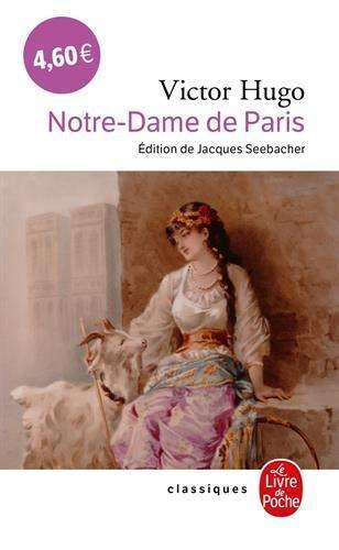 Victor Hugo: Notre-Dame de Paris (French language, 1999, Le Livre de poche)